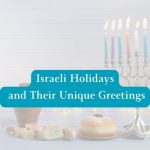 Israeli Holidays and Their Unique Greetings: A Guide for Language Learners